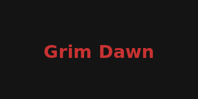 Grim Dawn